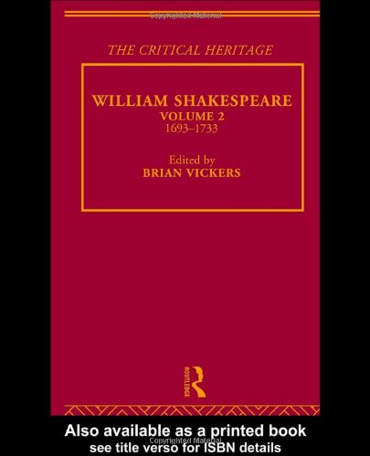 William Shakespeare: The  Volume 2 1693-1733 (The Collected  : William Shakespeare)