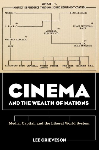 Cinema And The Wealth Of Nations Media, Capital, And The Liberal World System