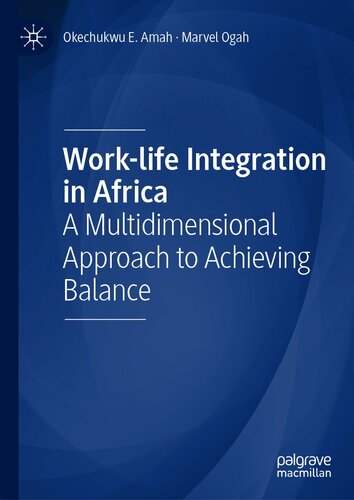 Work-life Integration in Africa: A Multidimensional Approach to Achieving Balance