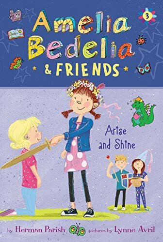 Amelia Bedelia & Friends Arise and Shine