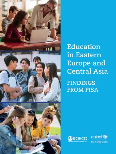 EDUCATION IN EASTERN EUROPE AND CENTRAL ASIA : findings from pisa.