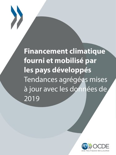 Financement climatique fourni et mobilisé par les pays développés tendances agrégées mises à jour avec les données de 2019