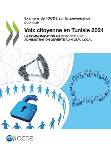 VOIX CITOYENNE EN TUNISIE 2021 : la communication au service dune administration ouverte au... niveau local.