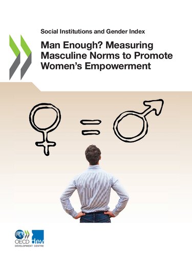 Man enough? : measuring masculine norms to promote women's empowerment