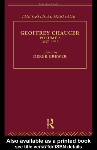 Geoffrey Chaucer: The  Volume 2 1837-1933 (The Collected  : Medieval Romance)