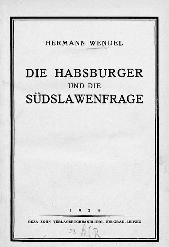 DIE HABSBURGER UND DIE SÜDSLAWENFRAGE