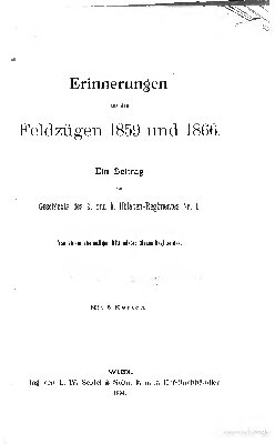 Erinnerungen aus den Feldzügen 1859 und 1866. Ein Beitrag zur Geschichte des k. und k, Ulanen-Regimentes Nr. 1.