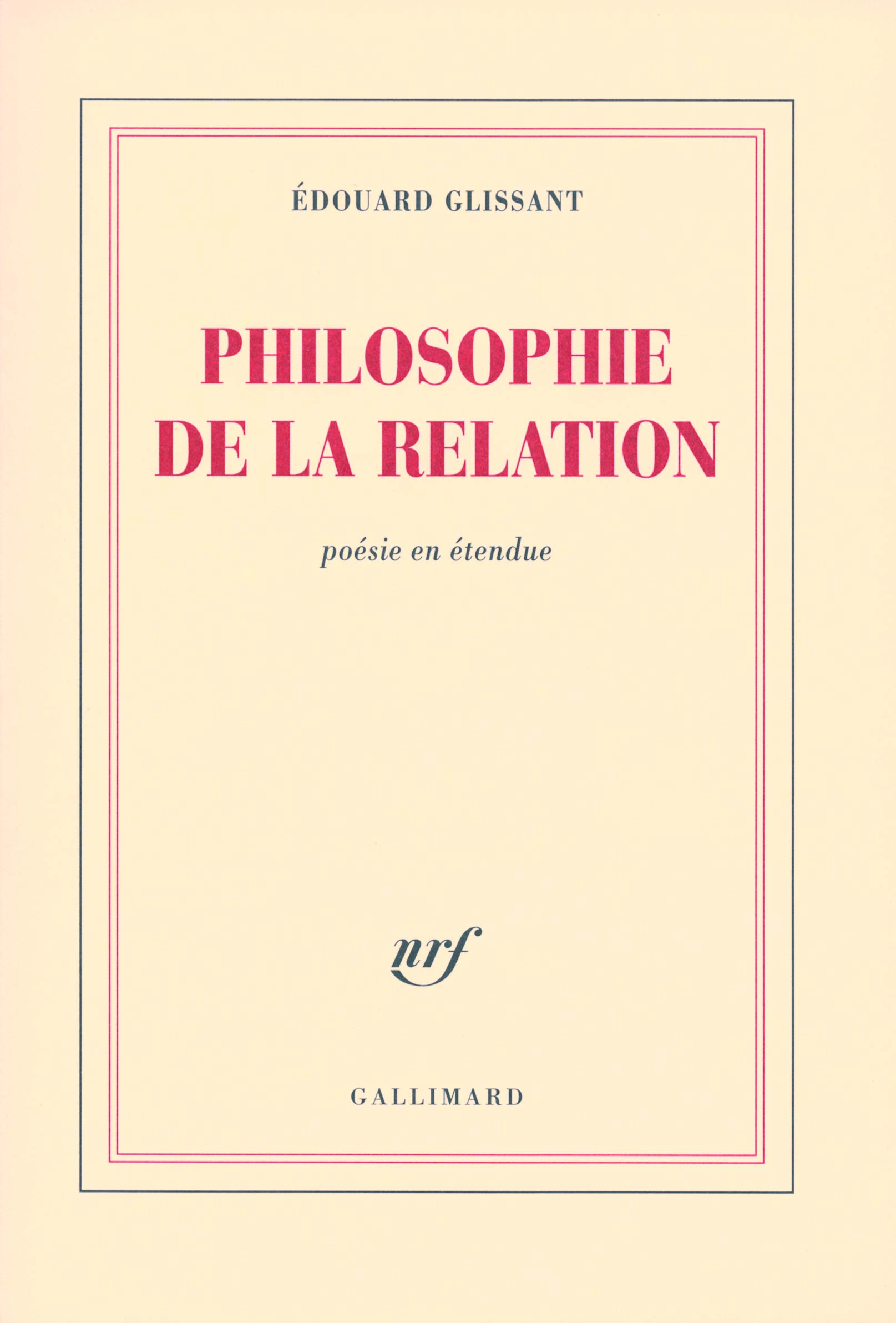 Philosophie de la relation: poésie en étendue