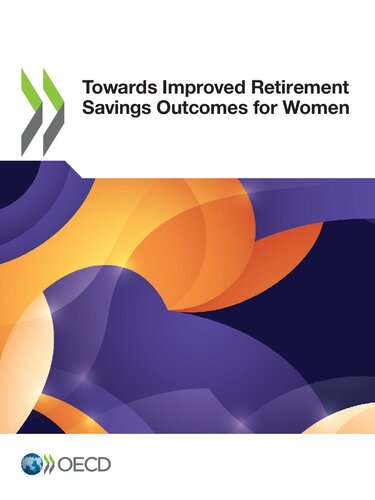 TOWARDS IMPROVED RETIREMENT SAVINGS OUTCOMES FOR WOMEN