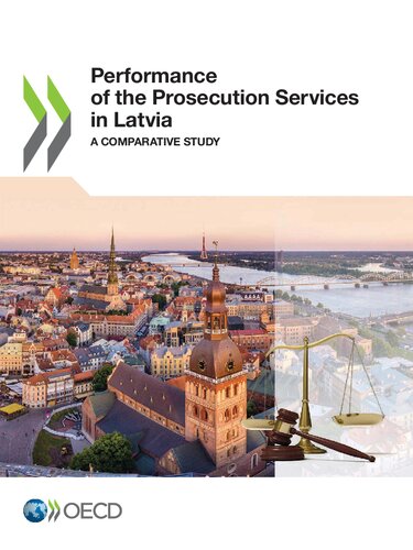 Performance of the prosecution services in Latvia : a comparative study
