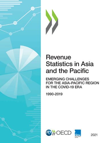 REVENUE STATISTICS IN ASIA AND THE PACIFIC 2021 EMERGING CHALLENGES FOR THE ASIA-PACIFIC REGION... IN THE COVID-19 ERA.