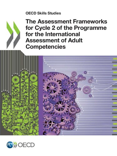 ASSESSMENT FRAMEWORKS FOR CYCLE 2 OF THE PROGRAMME FOR THE INTERNATIONAL ASSESSMENT OF ADULT... COMPETENCIES.