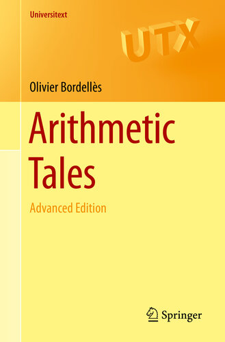 Arithmetic Tales: Advanced Edition (Universitext)