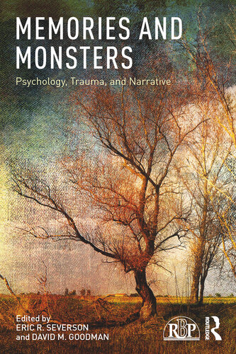 Memories and Monsters: Psychology, Trauma, and Narrative