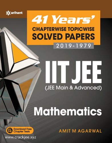 41 Years Chapterwise Topicwise Solved Papers (2019-1979) IIT JEE Mathematics