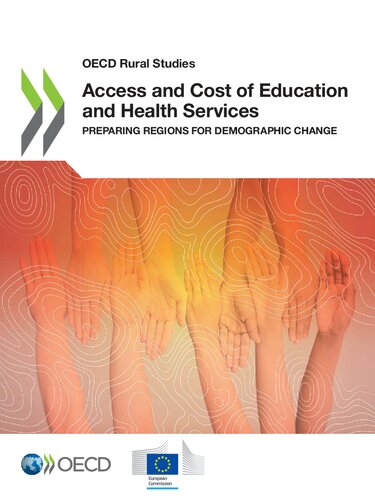 ACCESS AND COST OF EDUCATION AND HEALTH SERVICES : preparing regions for demographic change.