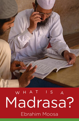 What Is a Madrasa? (Islamic Civilization and Muslim Networks)