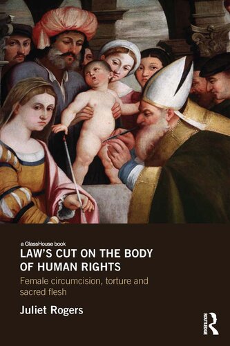 Law's Cut on the Body of Human Rights (Glasshouse Book)