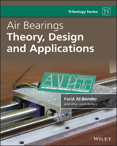 Air Bearings: Theory, Design and Applications