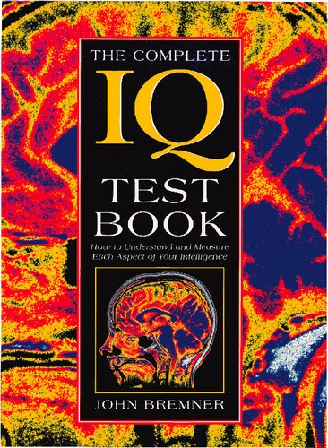 The Complete IQ Test Book - How to Understand and Measure Each Aspect of Your Intelligence