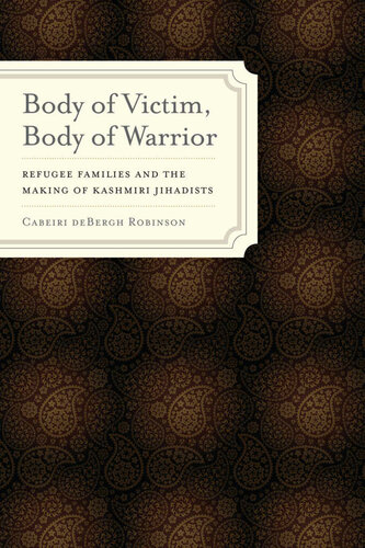Body of Victim, Body of Warrior (South Asia Across the Disciplines)