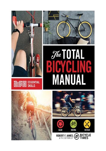 Total Bicycling Manual: 268 Tips for Two-Wheeled Fun