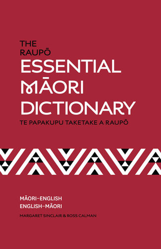 The Raupō essential Māori dictionary = Te papakupu taketake a Raupō