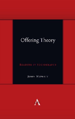 Offering Theory: Reading in Sociography