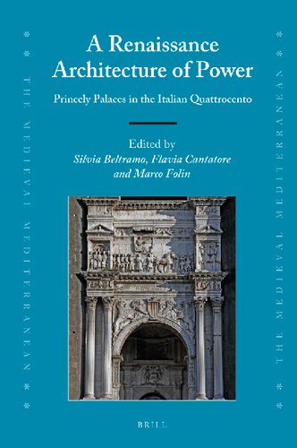 A Renaissance Architecture of Power: Princely Palaces in the Italian Quattrocento
