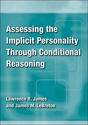 Assessing the Implicit Personality Through Conditional Reasoning