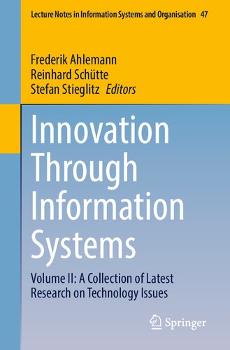 Innovation Through Information Systems: Volume II: A Collection of Latest Research on Technology Issues