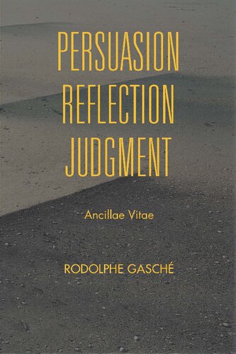 Persuasion, Reflection, Judgment: Ancillae Vitae