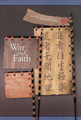 War and Faith: Ikkō Ikki in Late Muromachi Japan