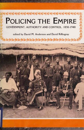 Policing the Empire: Government, Authority and Control, 1830-1940