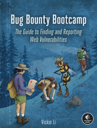 Bug Bounty Bootcamp: The Guide to Finding and Reporting Web Vulnerabilities