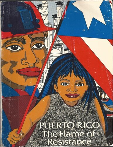 Puerto Rico: The Flame of Resistance