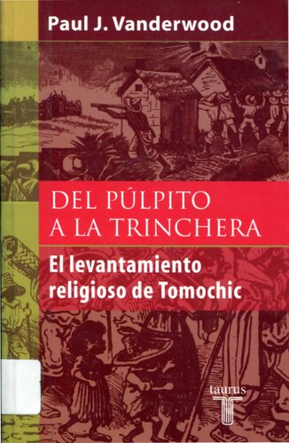 Del púlpíto a la trinchera. El levantamiento religioso de Tomochic