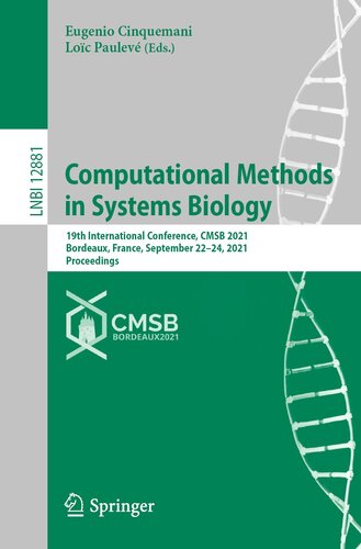 Computational Methods in Systems Biology: 19th International Conference, CMSB 2021, Bordeaux, France, September 22–24, 2021, Proceedings (Lecture Notes in Computer Science, 12881)