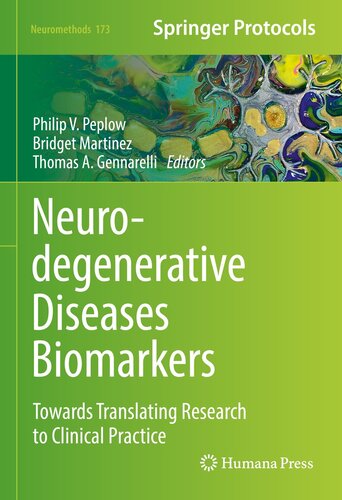Neurodegenerative Diseases Biomarkers: Towards Translating Research to Clinical Practice