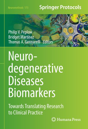 Neurodegenerative Diseases Biomarkers: Towards Translating Research to Clinical Practice