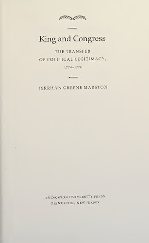 King and Congress - Transfer of Political Legitimacy, 1774-1776