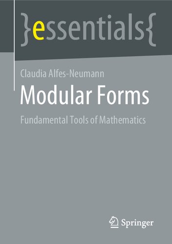 Modular Forms Fundamental Tools of Mathematics