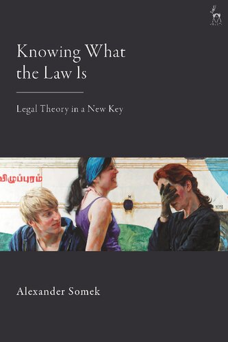 Knowing What the Law Is: Legal Theory in a New Key