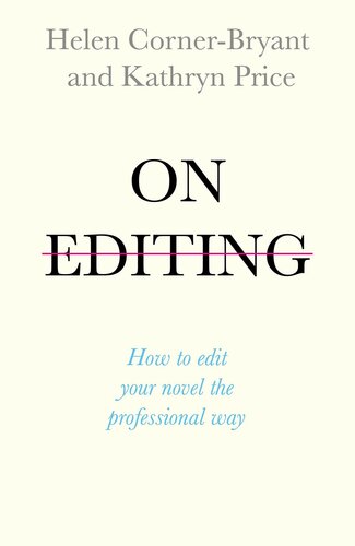 On Editing: How to Edit Your Novel the Professional Way