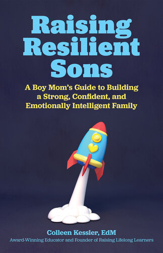 Fearless Empathy: The Boy Mom's Guide to Raising Emotionally Intelligent Sons
