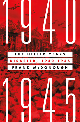 The Hitler Years: Disaster, 1940-1945