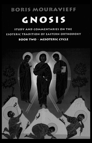 Gnosis · Study and Commentaries on the Esoteric Tradition of Eastern Orthodoxy. Book 2: Mesoteric Cycle
