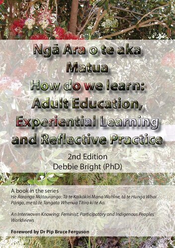 Ngā ara o te aka matua : how do we learn : adult education, experiential learning and reflective practice