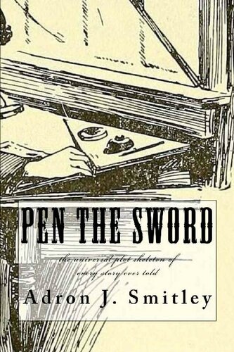 Pen the Sword: the universal plot skeleton of every story ever told
