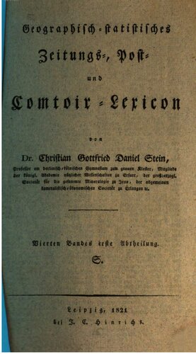 Geographisch-statistisches Zeitungs-, Post- und Comptoir-Lexicon / S